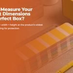 how to measure your product dimensions for a perfect box?